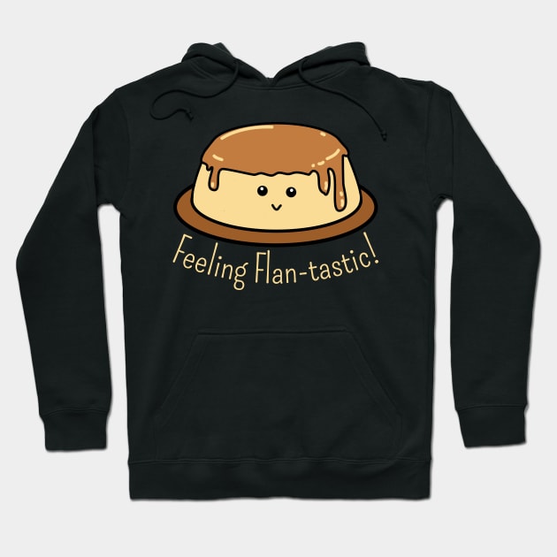 Flan-tastic Food Pun Hoodie by H. R. Sinclair